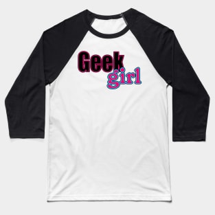 Geek Girl Baseball T-Shirt